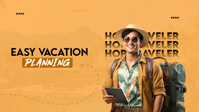 Easy vacation Planning